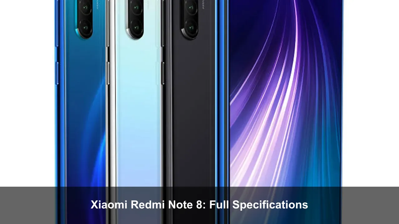 Xiaomi Redmi Note 8: Full Specifications
