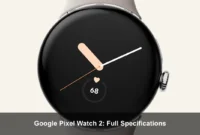 Google Pixel Watch 2: Full Specifications