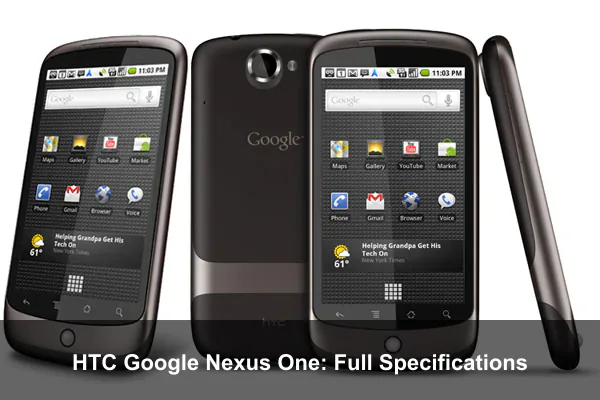 HTC Google Nexus One: Full Specifications