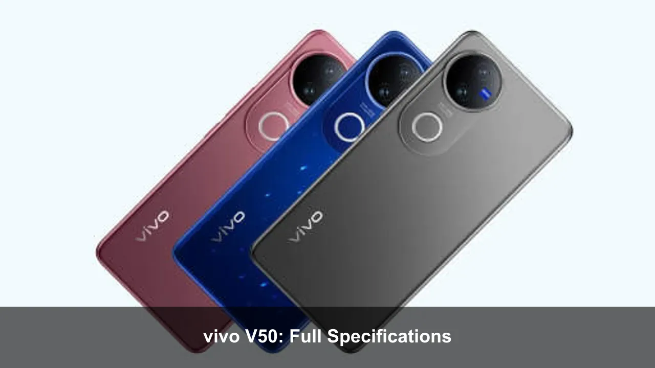vivo V50: Full Specifications