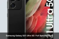 Samsung Galaxy S21 Ultra 5G: Full Specifications