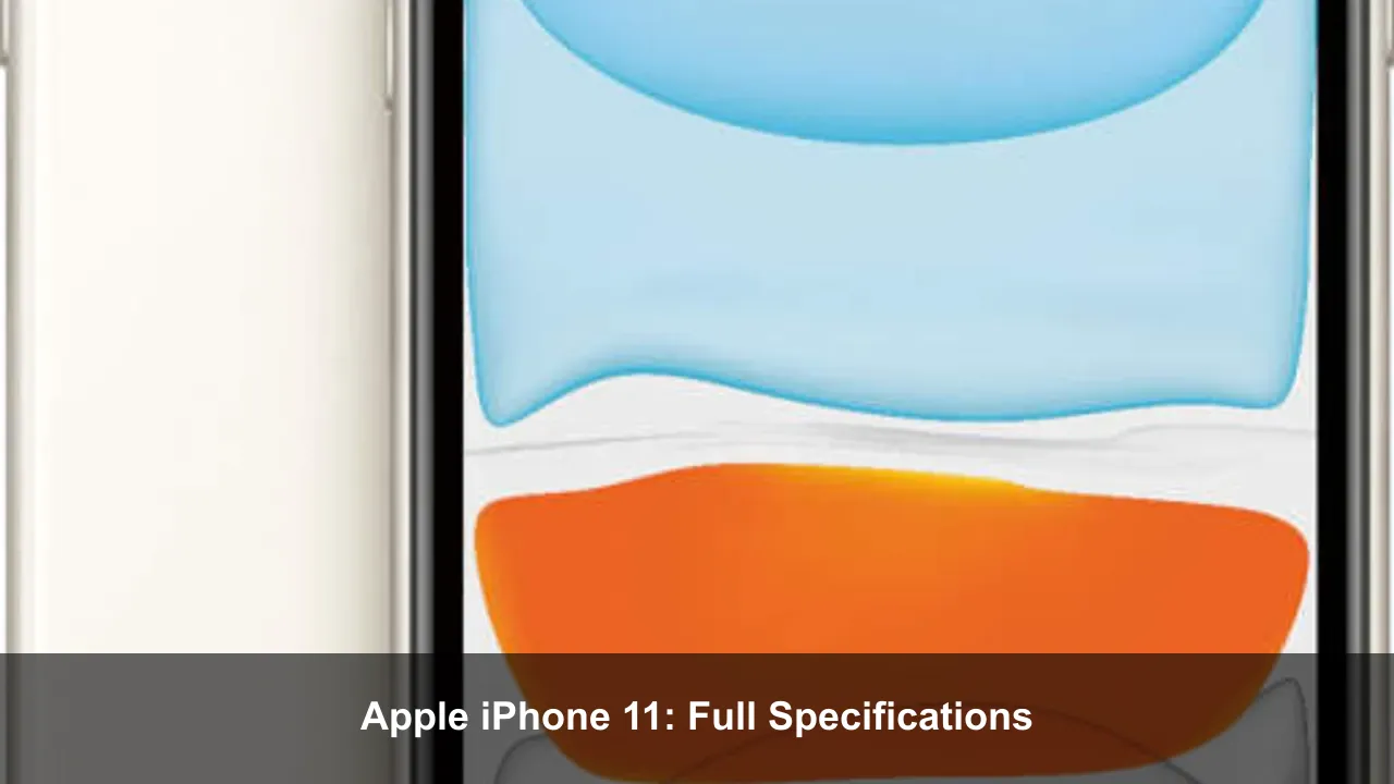 Apple iPhone 11: Full Specifications