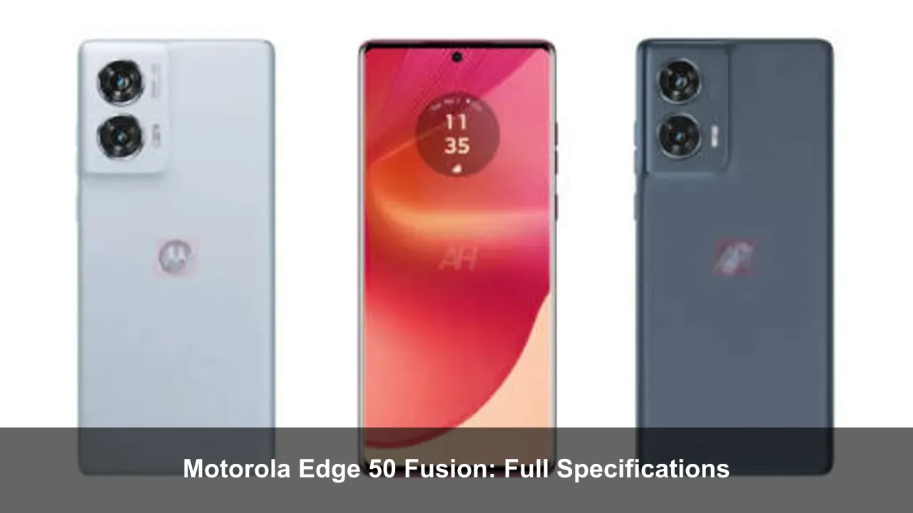 Motorola Edge 50 Fusion: Full Specifications