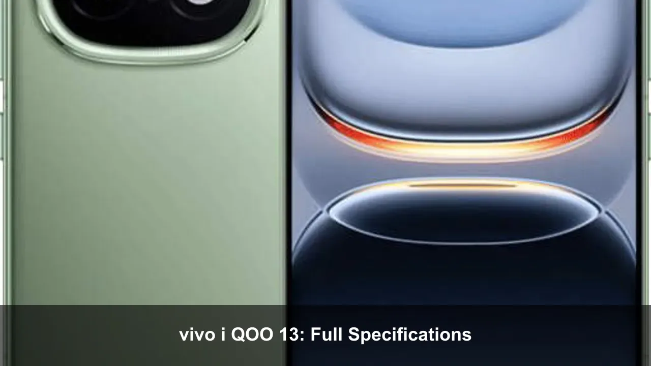 vivo i QOO 13: Full Specifications