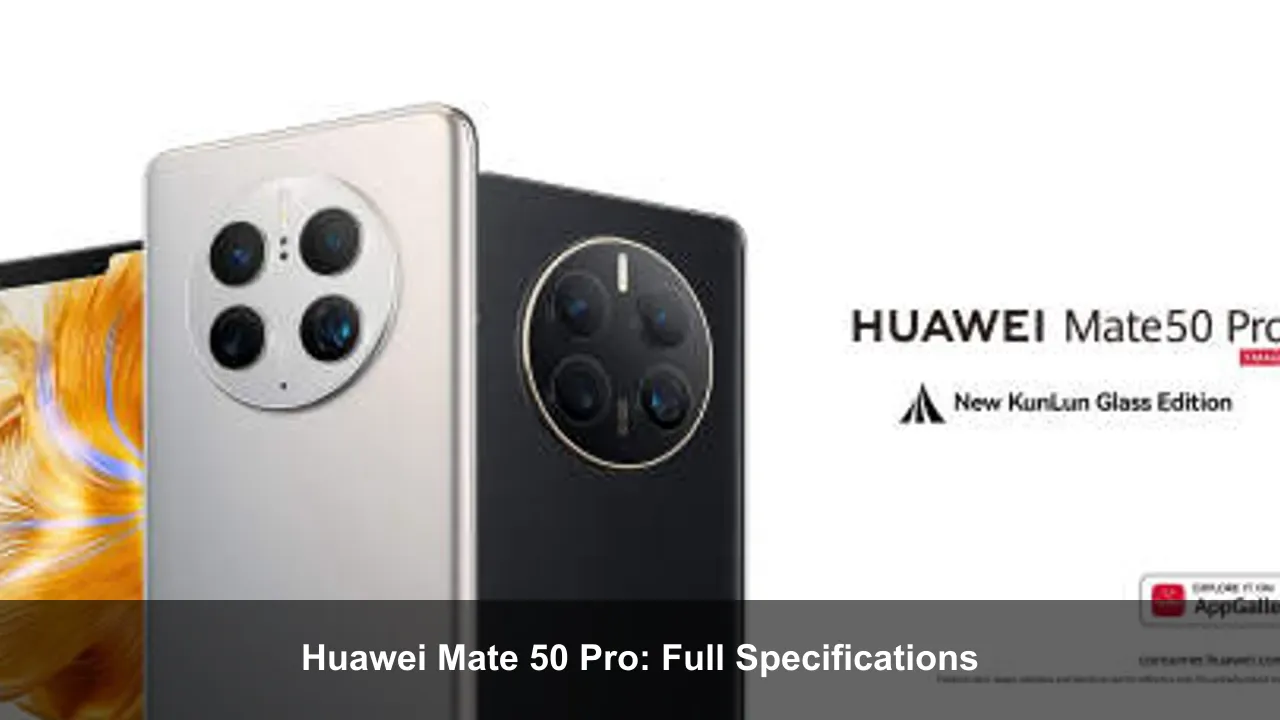 Huawei Mate 50 Pro: Full Specifications