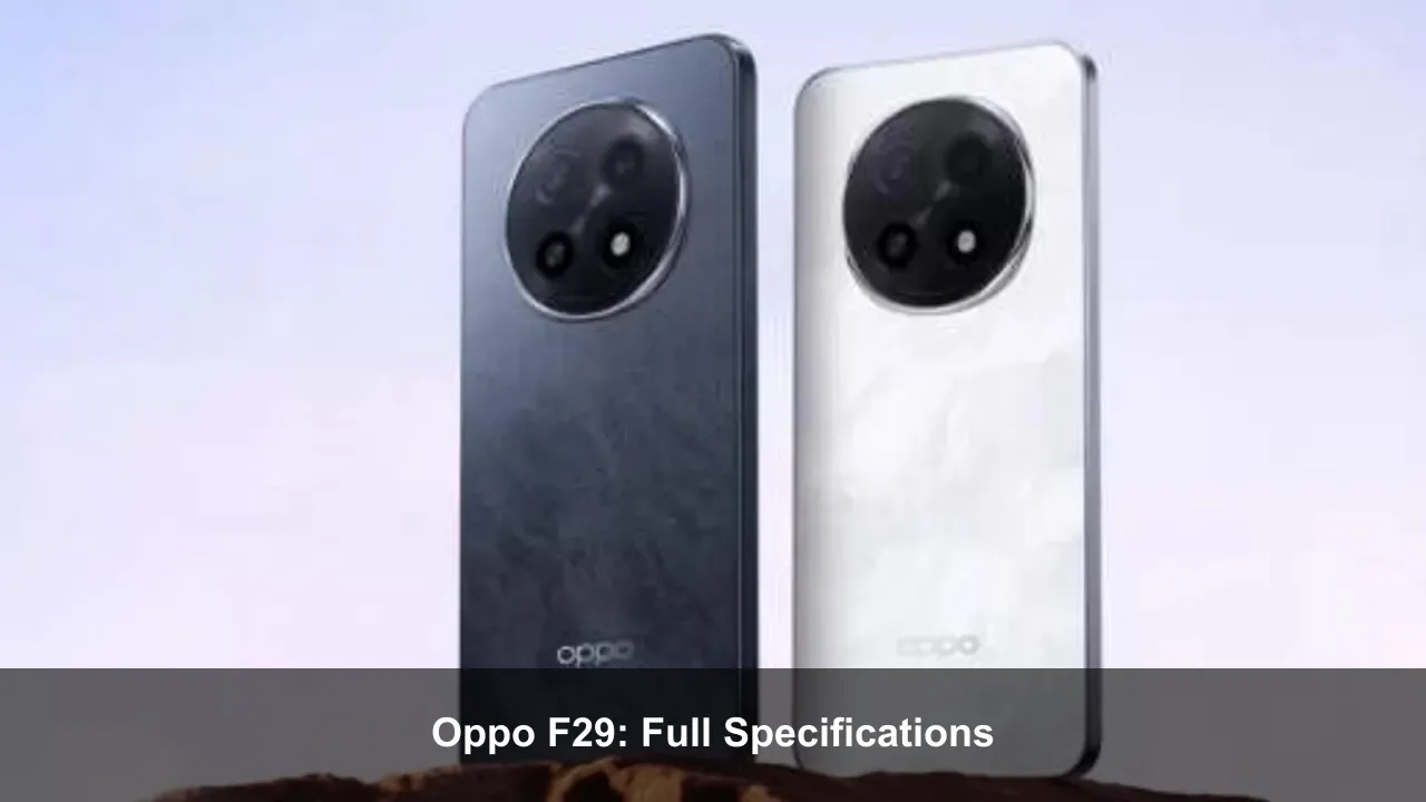 Oppo F29: Full Specifications