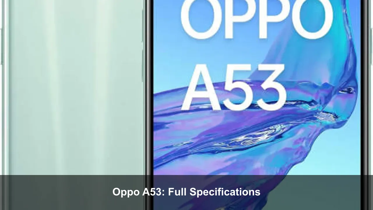Oppo A53: Full Specifications